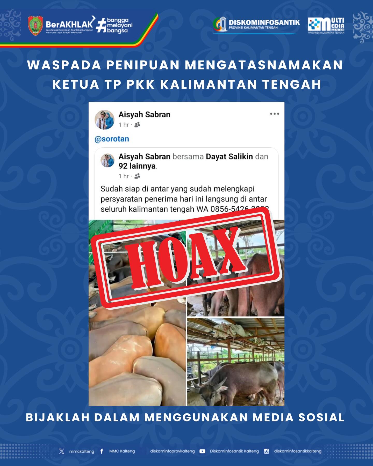 WASPADA PENIPUAN MENGATASNAMAKAN KETUA TP PKK KALTENG, MASYARAKAT DIMINTA TINGKATKAN LITERASI DIGITAL